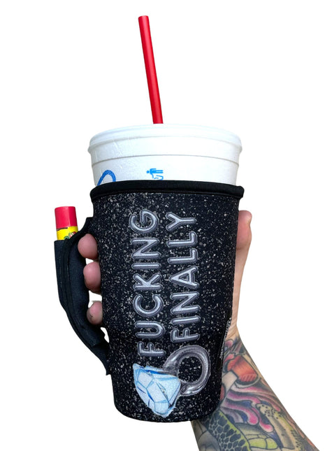 F***ing Finally 20oz Large Coffee / Tea / Tumbler Handler™ - Drink Handlers