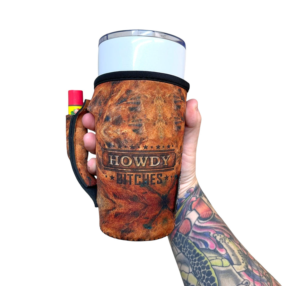 Howdy B**ches 20oz Large Coffee / Tea / Tumbler Handler™ - Drink Handlers