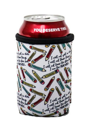 I Am The Teacher 12oz Regular Can Sleeve - Limited Edition* - Drink Handlers
