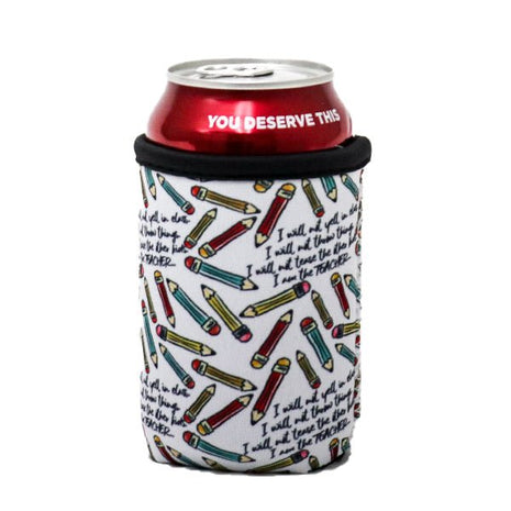 I Am The Teacher 12oz Regular Can Sleeve - Limited Edition* - Drink Handlers