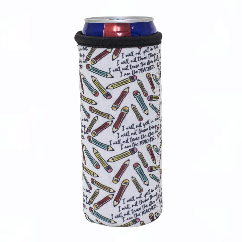 I Am the Teacher 12oz Slim Can Sleeve- Limited Edition* - Drink Handlers